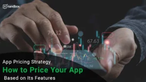 Read more about the article App Pricing Strategy: How to Price Your App Based on Its Features