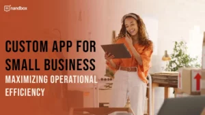 Read more about the article Custom App for Small Business: Maximizing Operational Efficiency