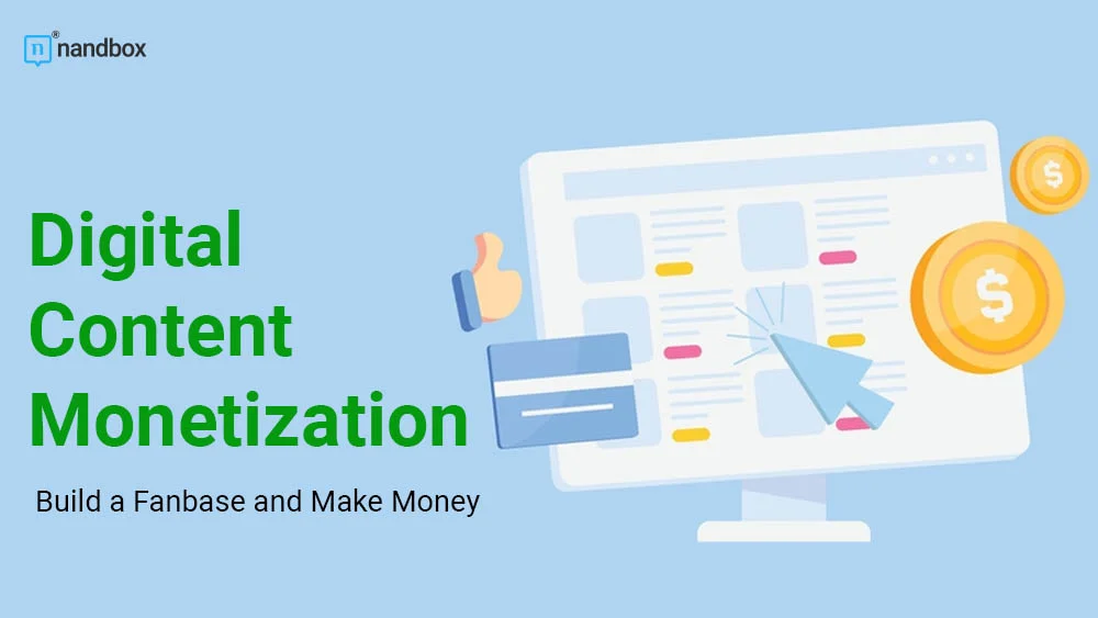 You are currently viewing Digital Content Monetization: Build a Fanbase and Make Money