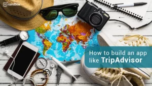 Read more about the article Hotel Booking App Development – Build An App Like TripAdvisor