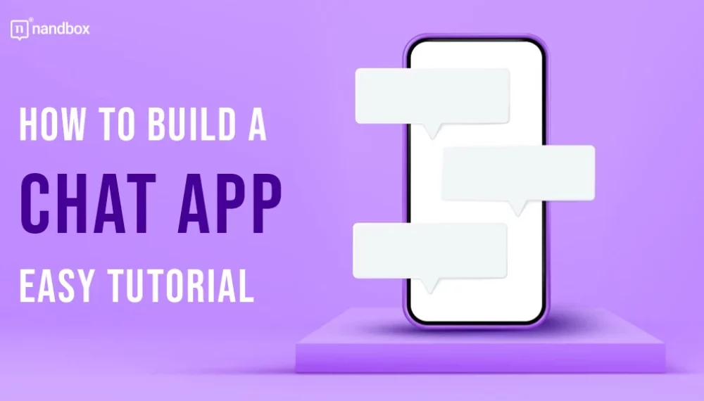 How to Build a Chat App: Easy Tutorial