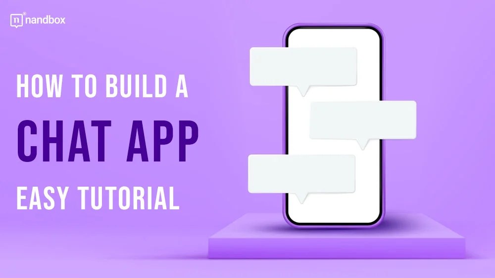You are currently viewing How to Build a Chat App: Easy Tutorial