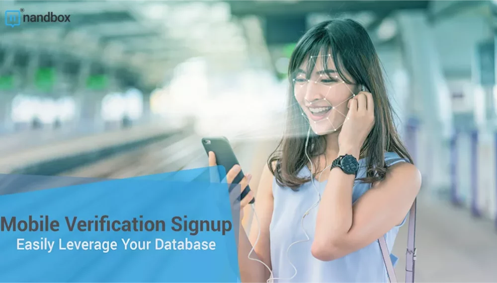 Mobile Verification Signup: Easily Leverage Your Database