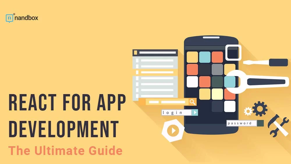 You are currently viewing React For App Development: The Ultimate Guide