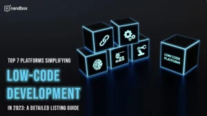 Read more about the article Top 7 Platforms Simplifying Low-code Development in 2023: A Detailed Listing Guide