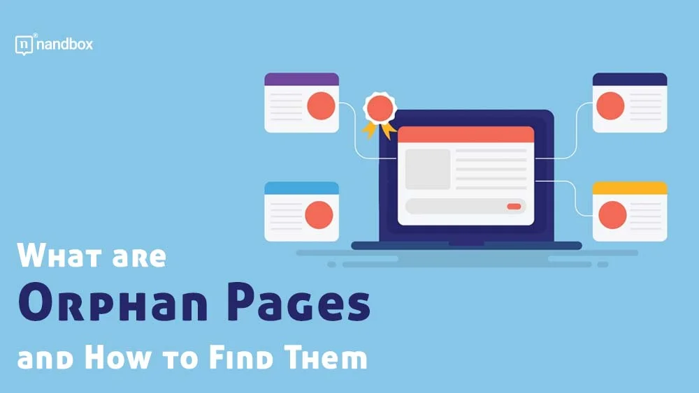 You are currently viewing What are Orphan Pages and How to Find Them